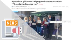 RIPRENDONO GLI INCONTRI DEL GRUPPO DI AUTO-MUTUO-AIUTO “FIBROMIALGIA, LE NOSTRE VOCI”