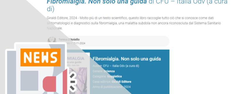 FIBROMIALGIA. NON SOLO UNA GUIDA DI CFU – ITALIA ODV (A CURA DI)
