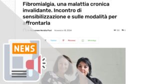 FIBROMIALGIA, UNA MALATTIA CRONICA INVALIDANTE. INCONTRO DI SENSIBILIZZAZIONE E SULLE MODALITÀ PER AFFRONTARLA