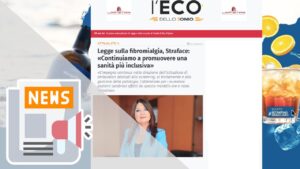 LEGGE SULLA FIBROMIALGIA, STRAFACE: «CONTINUIAMO A PROMUOVERE UNA SANITÀ PIÙ INCLUSIVA»