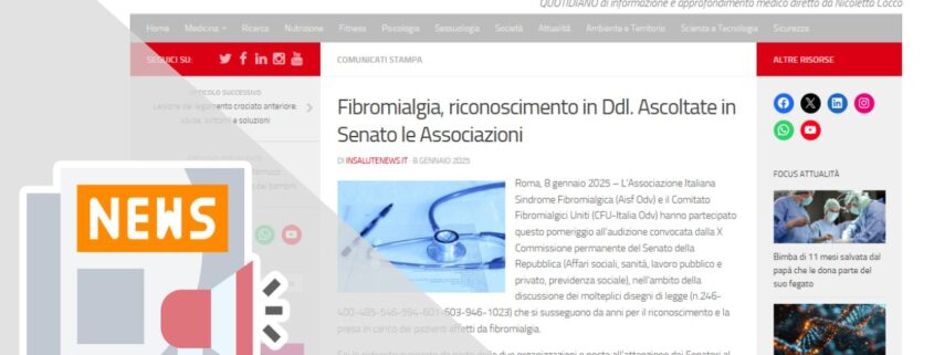 (IN SALUTE NEWS) FIBROMIALGIA, RICONOSCIMENTO IN DDL. ASCOLTATE IN SENATO LE ASSOCIAZIONI