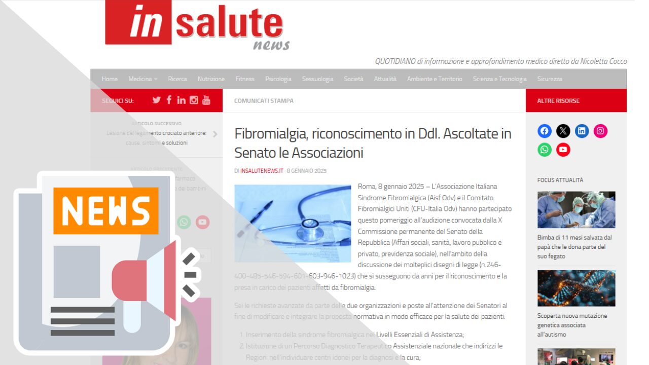 (IN SALUTE NEWS) FIBROMIALGIA, RICONOSCIMENTO IN DDL. ASCOLTATE IN SENATO LE ASSOCIAZIONI