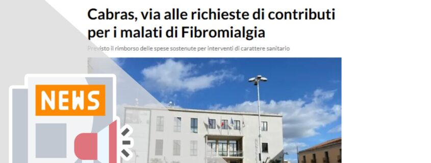 CABRAS, VIA ALLE RICHIESTE DI CONTRIBUTI PER I MALATI DI FIBROMIALGIA