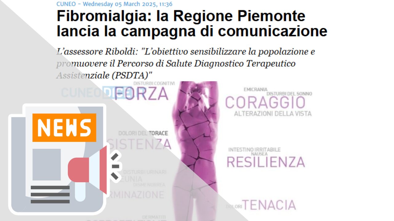 FIBROMIALGIA: LA REGIONE PIEMONTE LANCIA LA CAMPAGNA DI COMUNICAZIONE