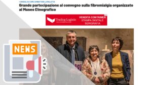 GRANDE PARTECIPAZIONE AL CONVEGNO SULLA FIBROMIALGIA ORGANIZZATO AL MUSEO ETNOGRAFICO