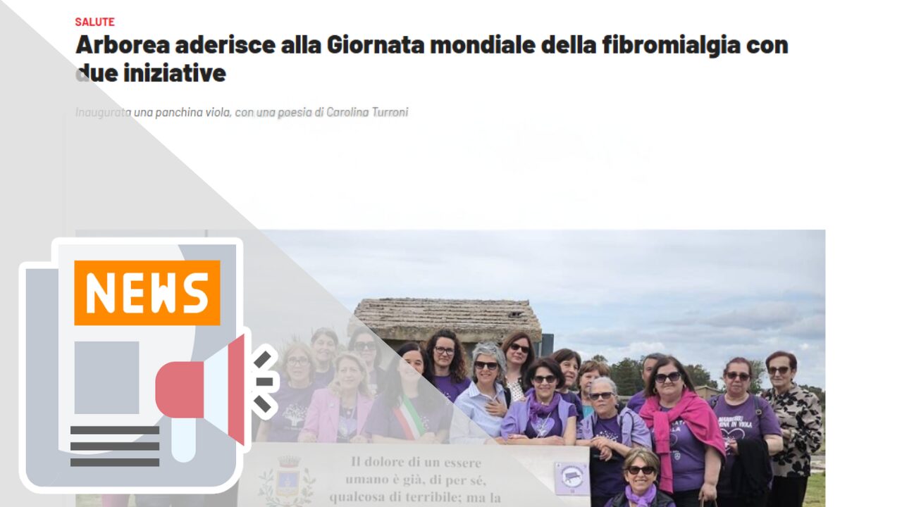 ARBOREA ADERISCE ALLA GIORNATA MONDIALE DELLA FIBROMIALGIA CON DUE INIZIATIVE