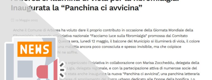 ARBOREA SI ILLUMINA DI VIOLA PER LA FIBROMIALGIA. INAUGURATA LA “PANCHINA CI AVVICINA”