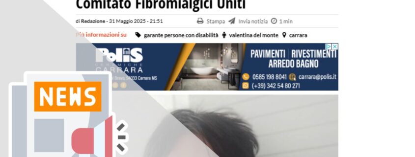 CARRARA, NASCE LA NUOVA FIGURA DEL GARANTE DELLA DISABILITÀ: LA SODDISFAZIONE DEL COMITATO FIBROMIALGICI UNITI