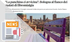 “LA PANCHINA CI AVVICINA”: BOLOGNA AL FIANCO DEI MALATI DI FIBROMIALGIA