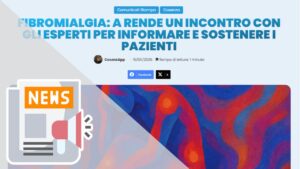 FIBROMIALGIA: A RENDE UN INCONTRO CON GLI ESPERTI PER INFORMARE E SOSTENERE I PAZIENTI