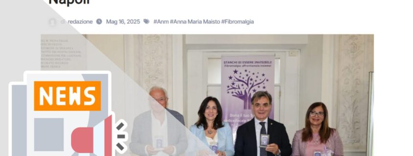 FIBROMIALGIA? NON SEI PIÙ SOLA: PRESENTAZIONE A NAPOLI