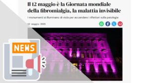 IL 12 MAGGIO È LA GIORNATA MONDIALE DELLA FIBROMIALGIA, LA MALATTIA INVISIBILE