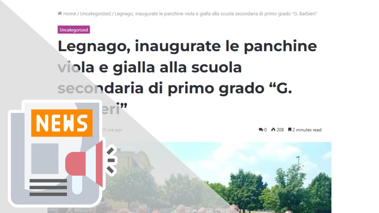 LEGNAGO, INAUGURATE LE PANCHINE VIOLA E GIALLA ALLA SCUOLA SECONDARIA DI PRIMO GRADO “G. BARBIERI”