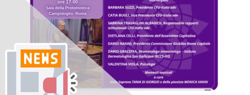 FIBROMIALGIA, NANNI: “OGGI IN CAMPIDOGLIO UN CANTO DI SPERANZA NEL SEGNO DEL GIUBILEO”