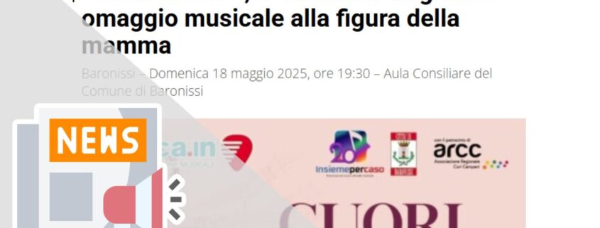 “CUORI IN CORO”, A BARONISSI UN GRANDE OMAGGIO MUSICALE ALLA FIGURA DELLA MAMMA