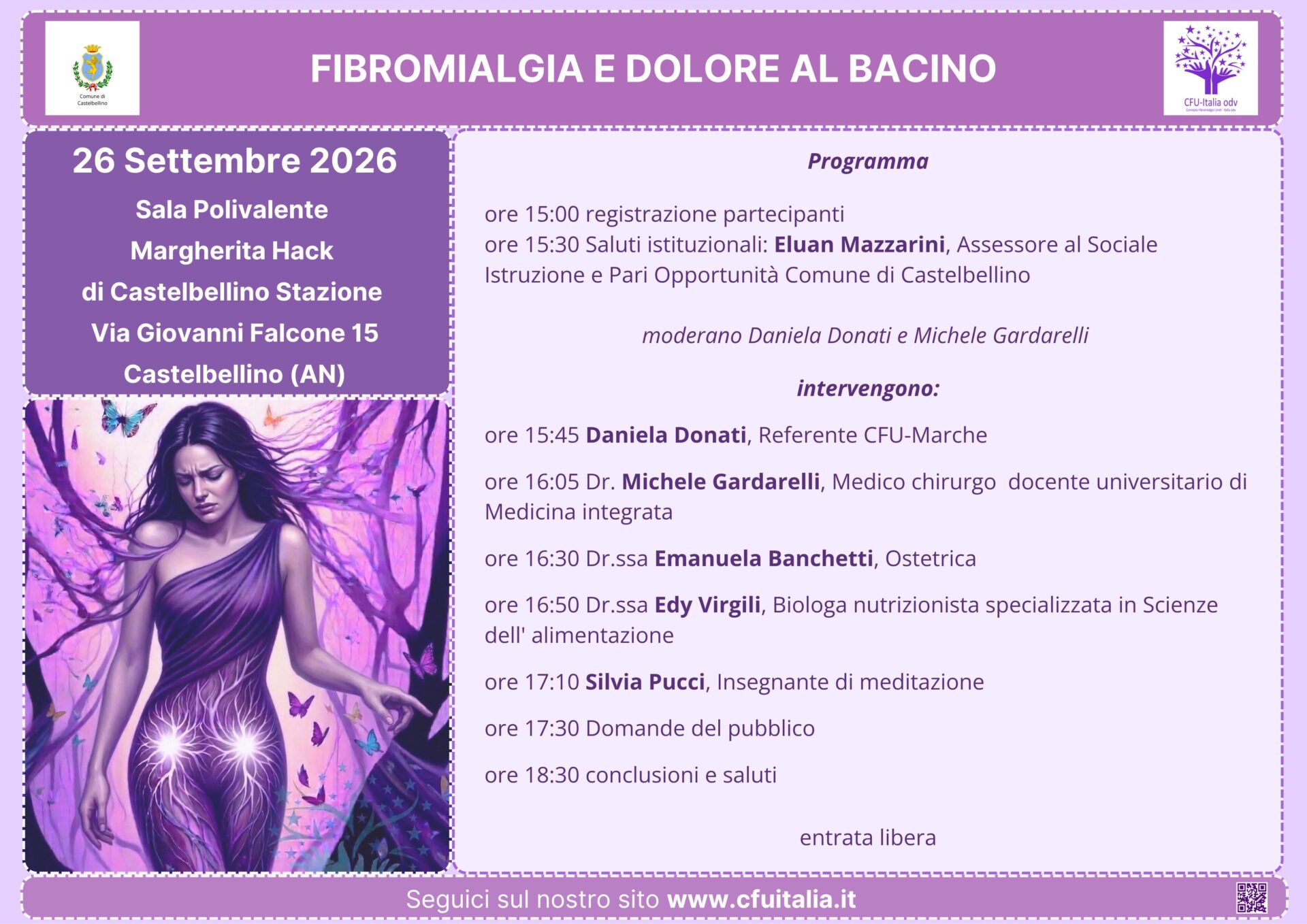 Sabato 26 Settembre (pomeriggio) a Castelbellino (AN) si terrà un incontro dedicato al tema "Fibromialgia e dolore al bacino" per approfondire le strategie di prevenzione e cura.